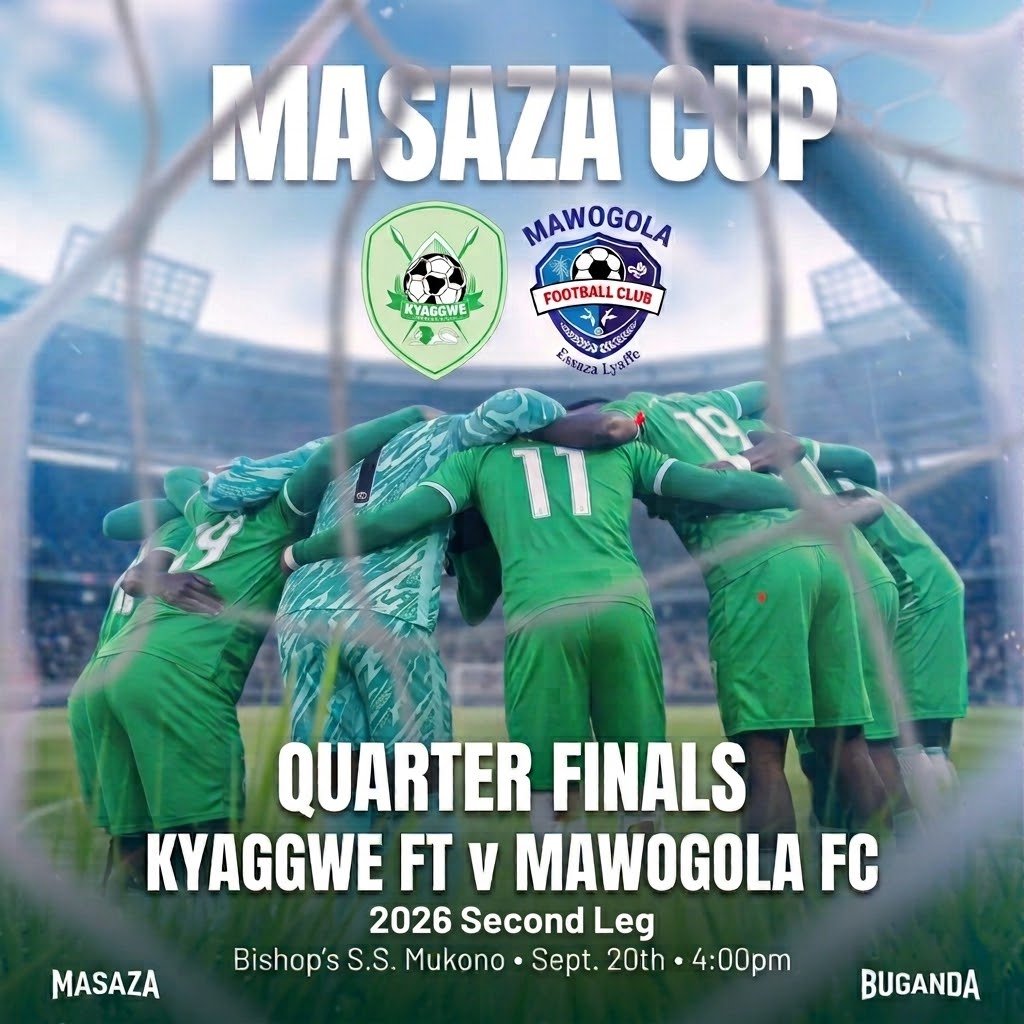 Kyaggwe v Mawogola, Masaza Cup Quarter Finals 2026 - Second Leg